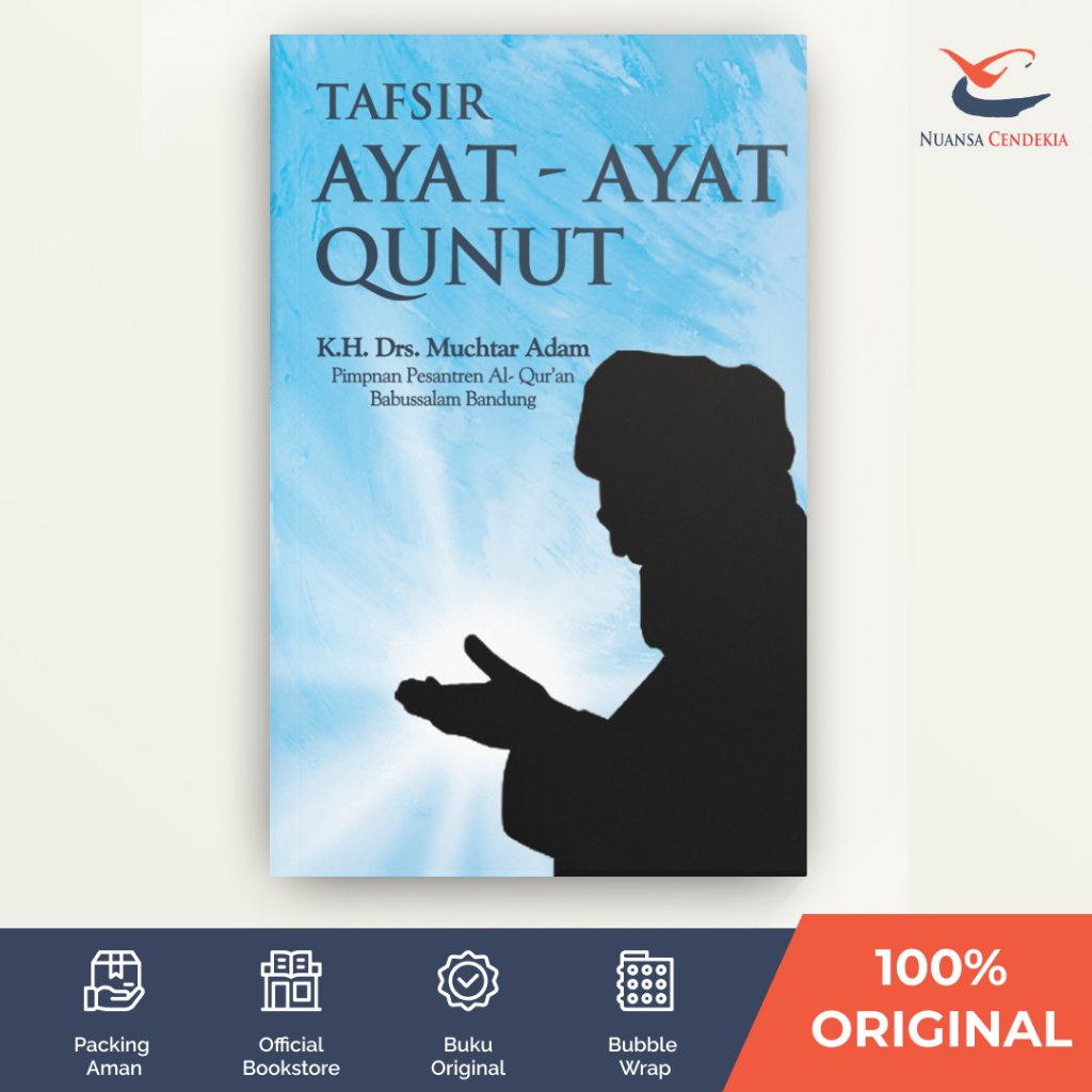 [Marja] Tafsir Ayat-ayat Qunut - K.H. Drs. Muchtar Adam