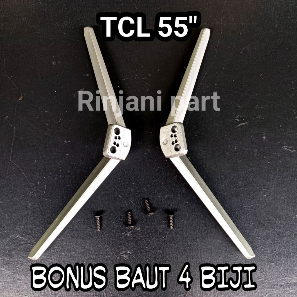 STAND KAKI DUDUKAN BRAKET TV LED TCL 55A30