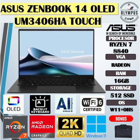 ASUS ZENBOOK 14 OLED UM3406HA TOUCH RYZEN 7 8840 16GB 512GB W11 14.0 2.8K