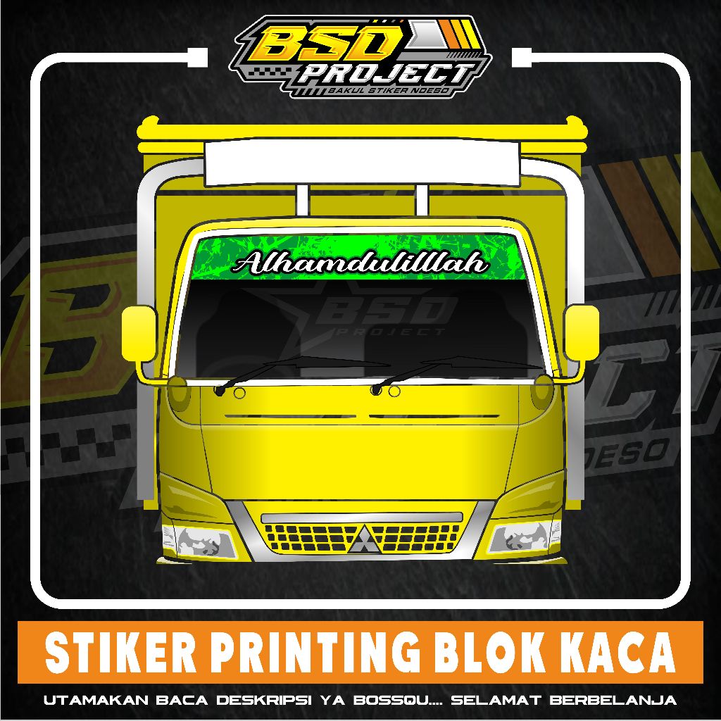STIKER PRINTING KACA TRUK ALHAMDULILLAH STIKER BLOK KACA TRUK BISA GANTI TULISAN DAN WARNA