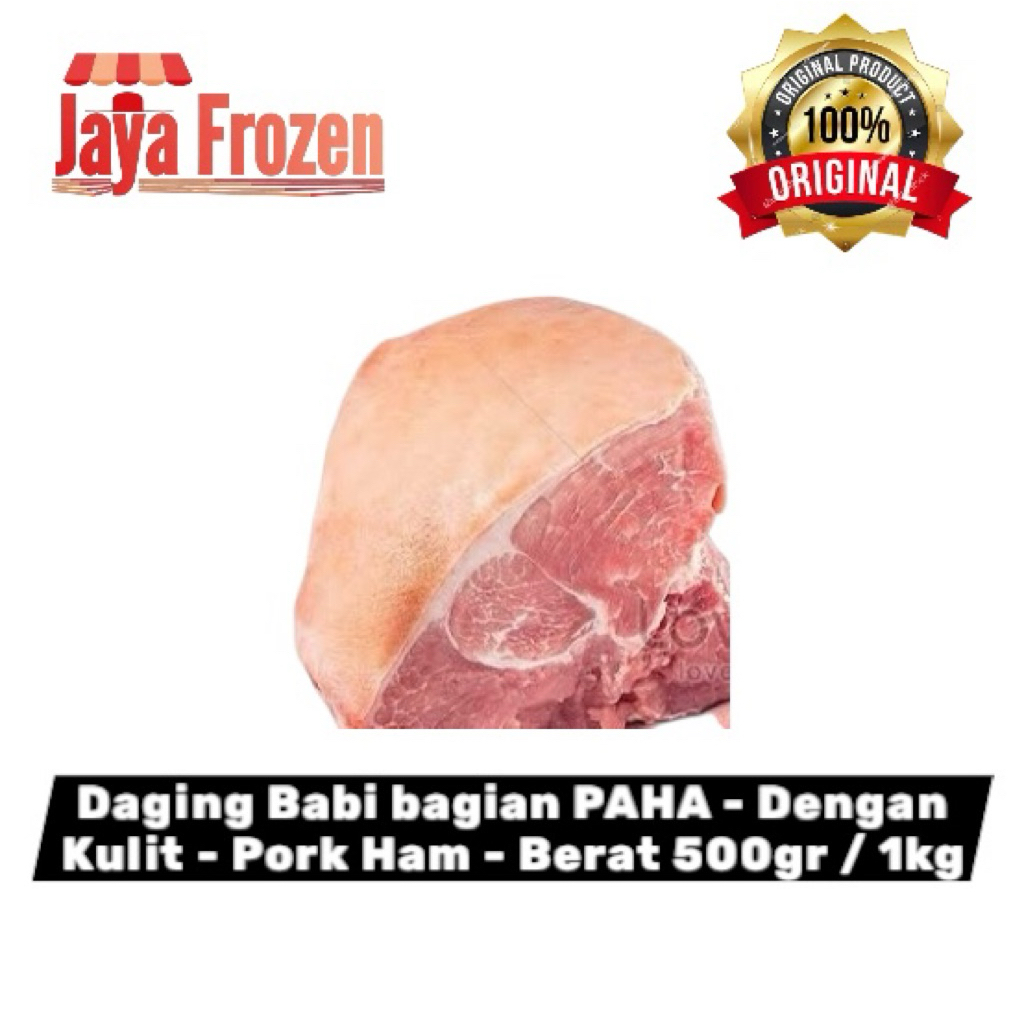 

Daging Babi bagian PAHA - Daging Paha dehgah Kulit - Pork Ham - Berat 500gr / 1kg