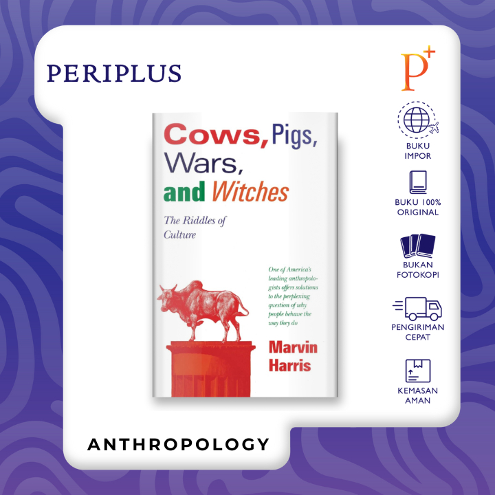 Cows, Pigs, Wars, and Witches: The Riddles of Culture by Marvin Harris - 9780679724681