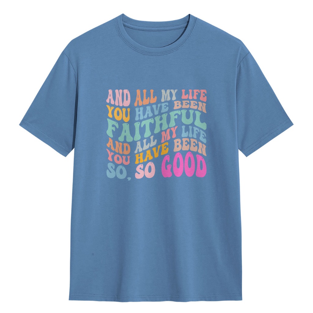 Part 1 Kaos You Have Been Faithful Tshirt Distro Rohani Kristen Katolik Bahan Katun Unisex Desain Re