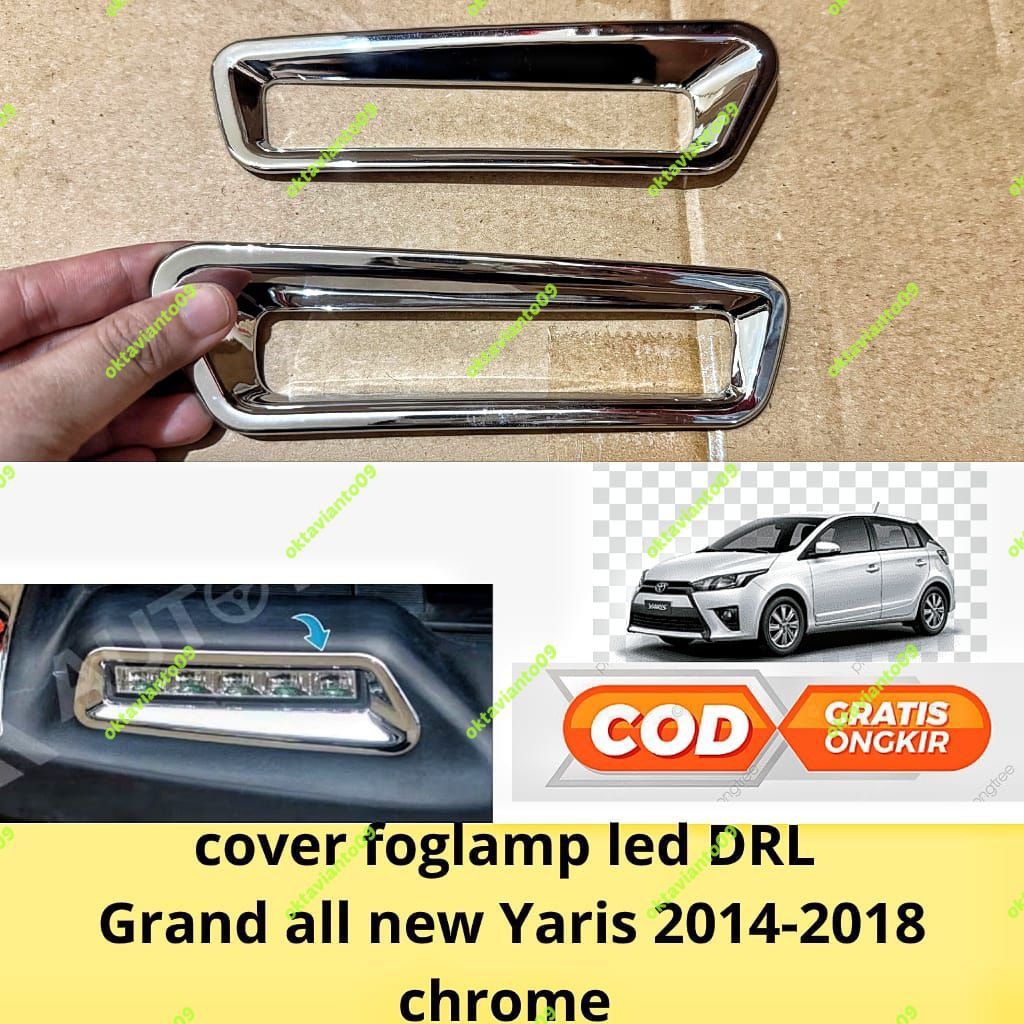 cover foglamp Drl grand all new yaris 2014 2015 2016 2017 chrome