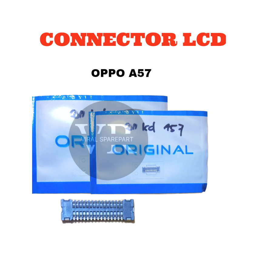 KONEKTOR LCD OPPO A57 LAMA