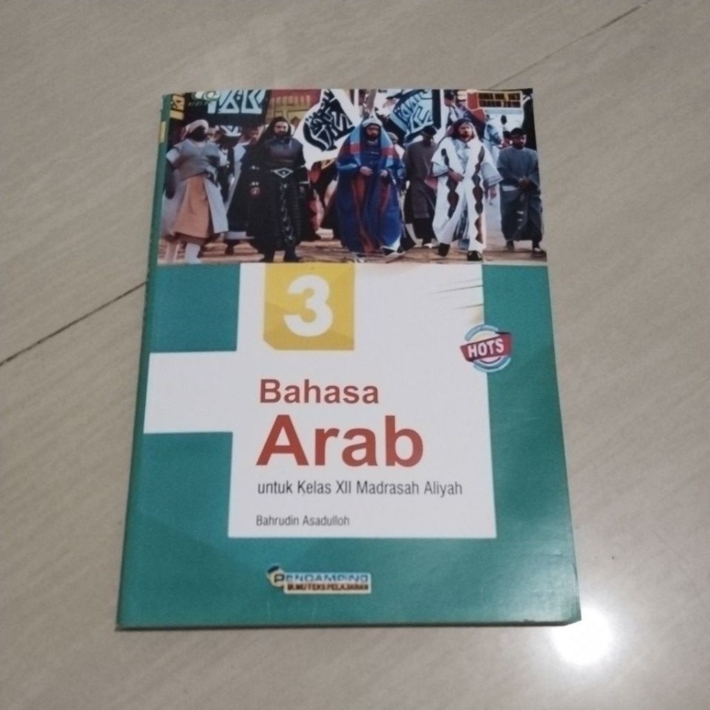 BUKU ORI BUKU BAHASA ARAB SMA KELAS XII/3/12 PENERBIT TIGA SERANGKAI KMA NO 183 TAHUN 2019