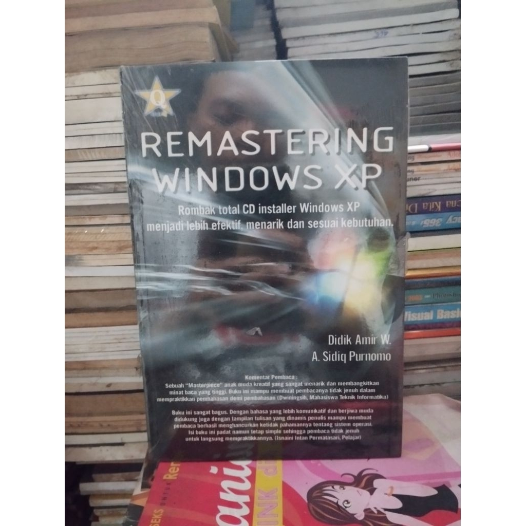 Buku REMASTERING WINDOWS XP Rombak total CD installer windows XP menjadi lebih efektif, menarik dan 