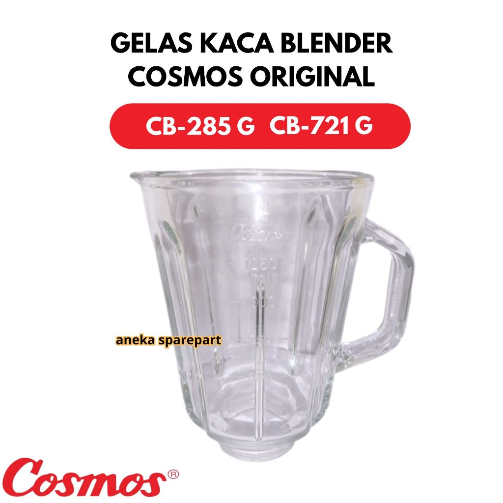 GELAS KACA BLENDER COSMOS CB-285G/ CB-721G ORIGINAL