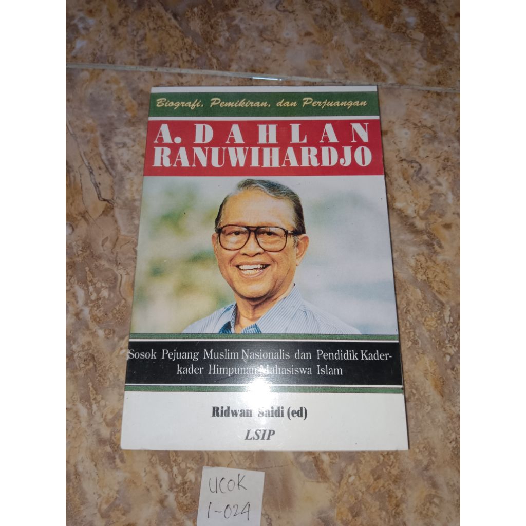 Buku Biografi pemikiran dan perjuangan A Dahlan Ranuwihardjo