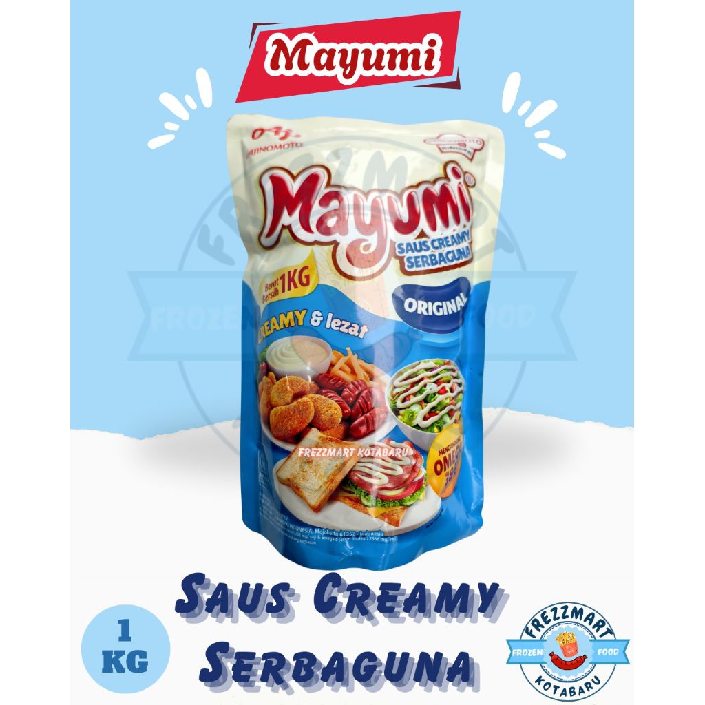 

Mayumi Saus Creamy Serbaguna Mayonais Premium 1 KG Frezzmart Kotabaru