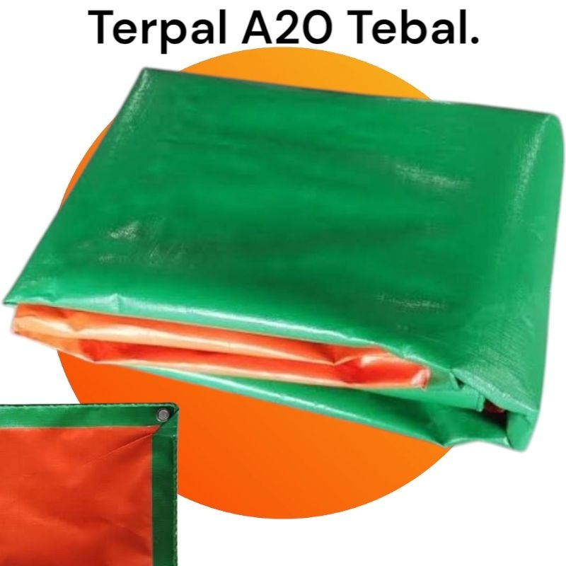 TERPAL A20 UKURAN 4X6MTR / TERPAL PLASTIK A20 UKURAN 4X6M TEBAL A20