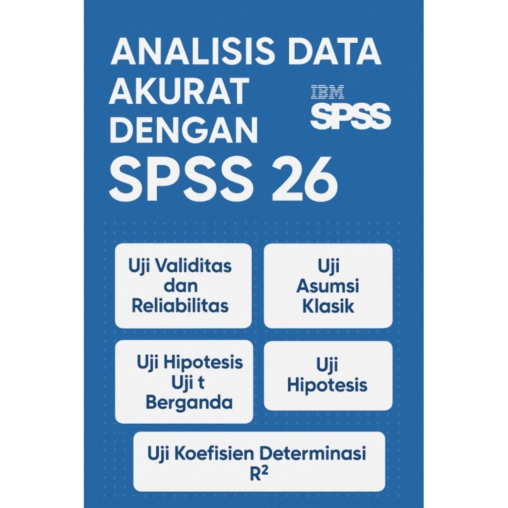 Jasa Analisis Data Akurat dengan SPSS 26 – Solusi Statistik Profesional untuk Skripsimu