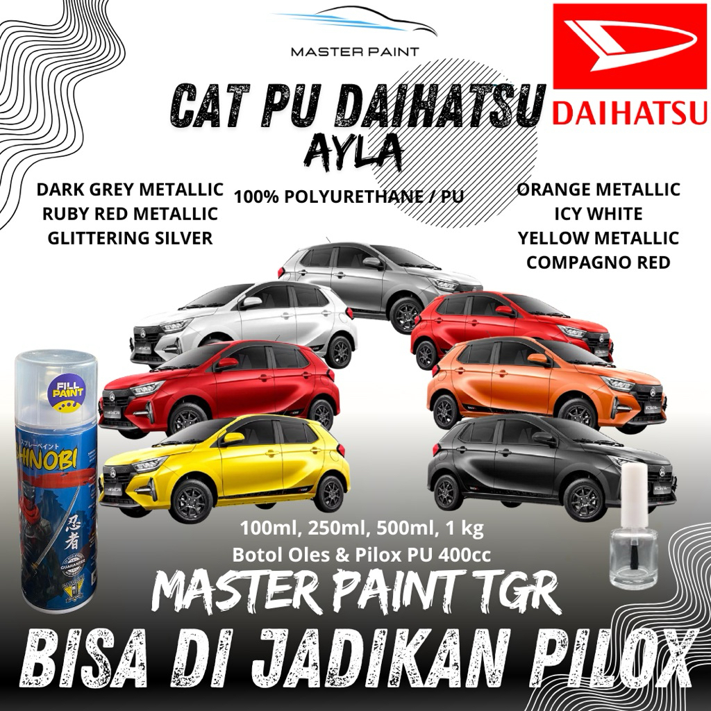 (BISA DIJADIKAN PILOX) Cat PU Mobil Daihatsu Ayla DARK GREY METALLIC | RUBY RED METALLIC | GLITTERIN