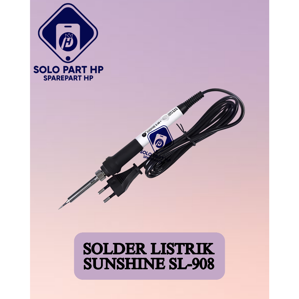Solo Part HP Sparepart Solder Listrik Sunshine Sl-908