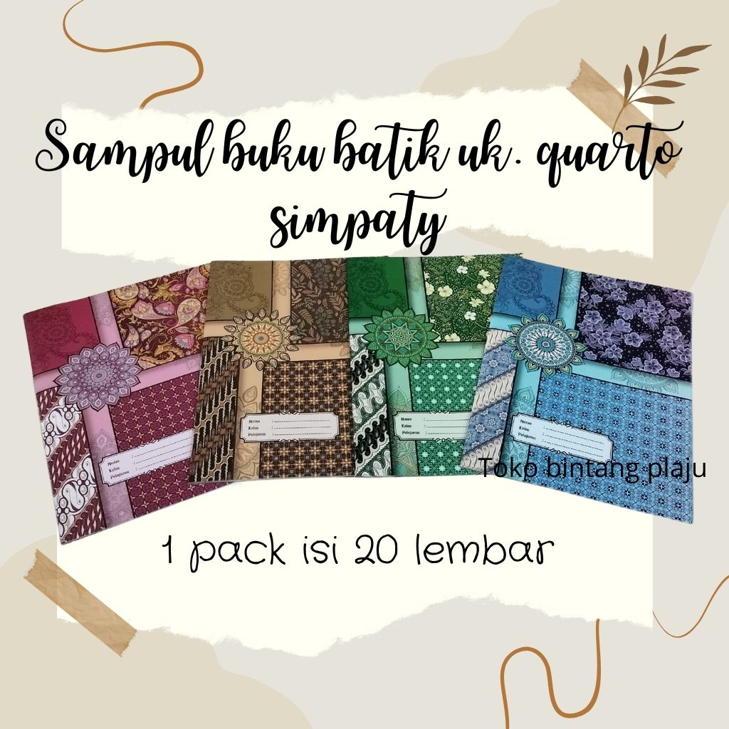 

SAMPUL BUKU BATIK SIMPATY QUARTO 1PACK 20 LEMBAR