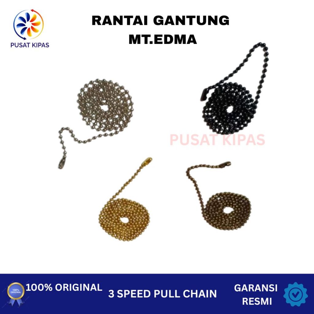 Tarikan Kipas Angin Gantung Platfon / Chain MT. EDMA / Rantai Kipas Angin Gantung EDMa