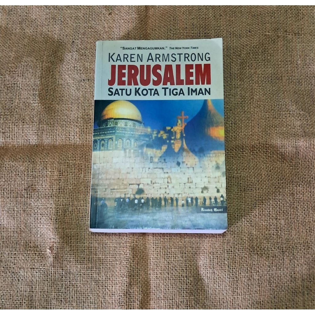 JERUSALEM SATU KOTA TIGA IMAN - KAREN ARMSTRONG