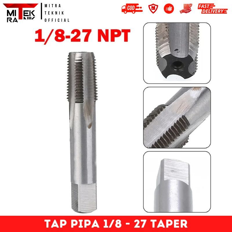 Hand Tap Inchi Tap Pipa 1/8 x 27 NPT HSS Tap Pipe Taper
