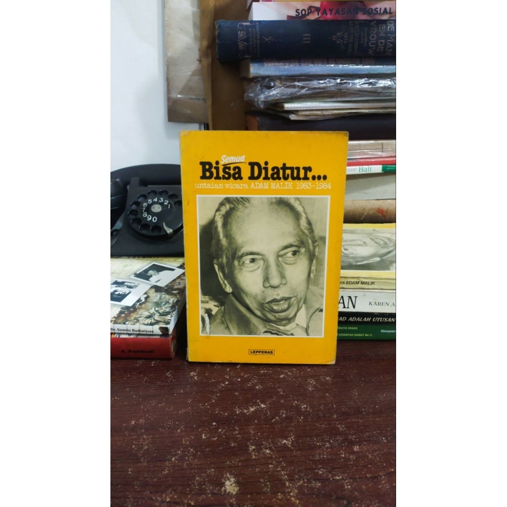 semua bisa diatur.untaian wicara Adam Malik 1983-1984