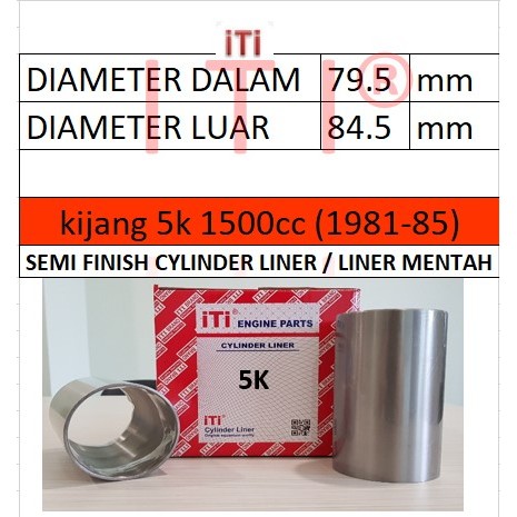 Cylinder Liner toyota kijang 5K (SEMI FINISH) merek iti