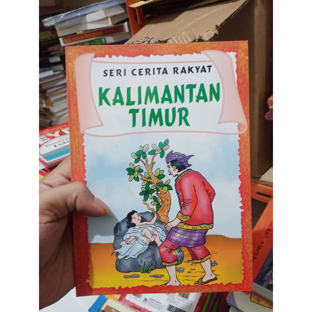 BUKU SERI CERITA RAKYAT KALIMANTAN TIMUR