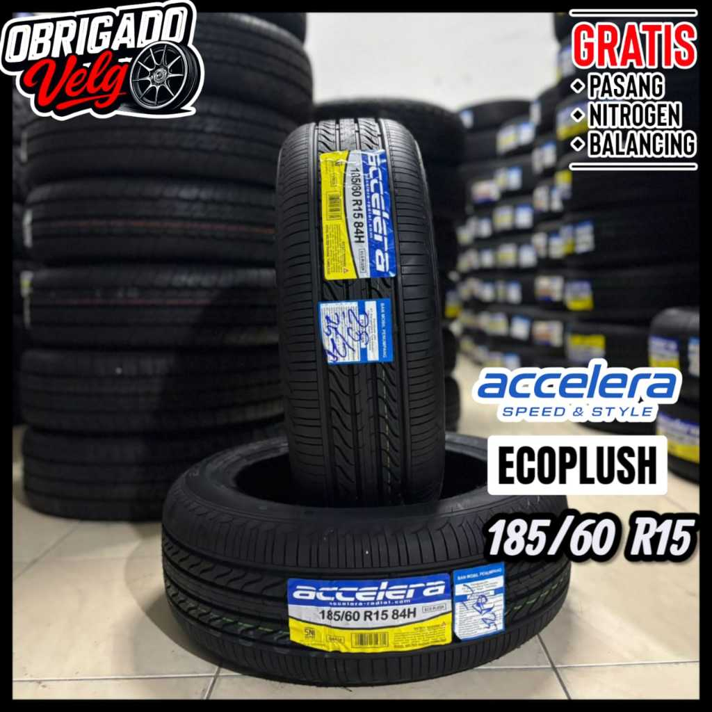 Jual Ban Mobil Tubless Radial Type ACCELERA ECO PLUSH 185 60 R15_TAHUN PRODUKSI 2025