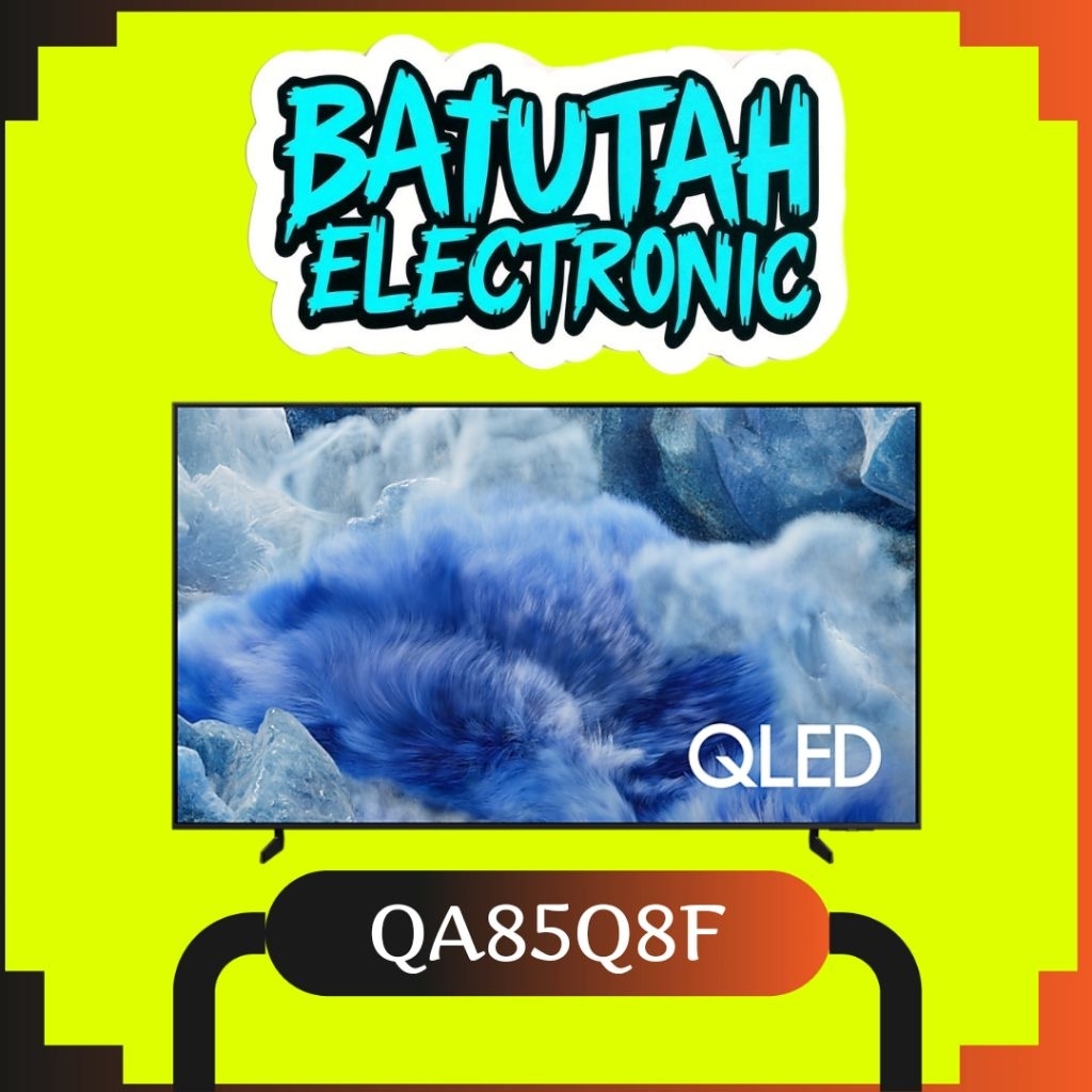 TV Samsung 85 Inch QA85Q8FAAKXXD QLED Smart TV 4K 85Q8F Samsung QA85Q8F [NEW 2025]