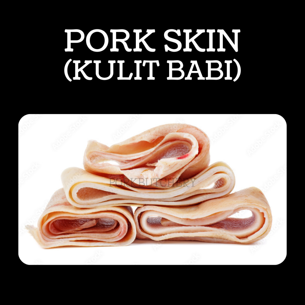 

Kulit Babi / Pork Skin
