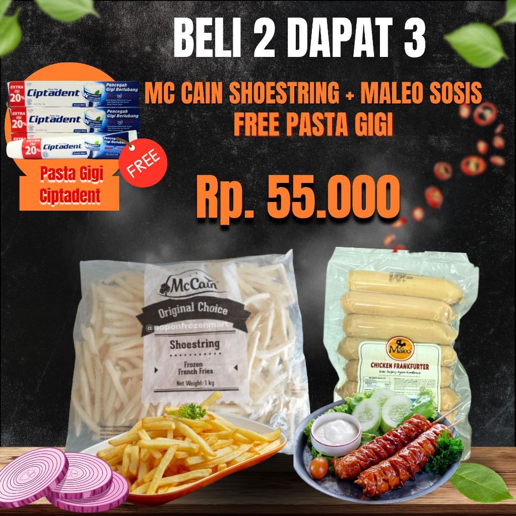 

BELI 2 DAPAT 3!!! MC CAIN KENTANG GORENG + MALEO SOSIS BAKAR FREE CIPTADENT PASTA GIGI