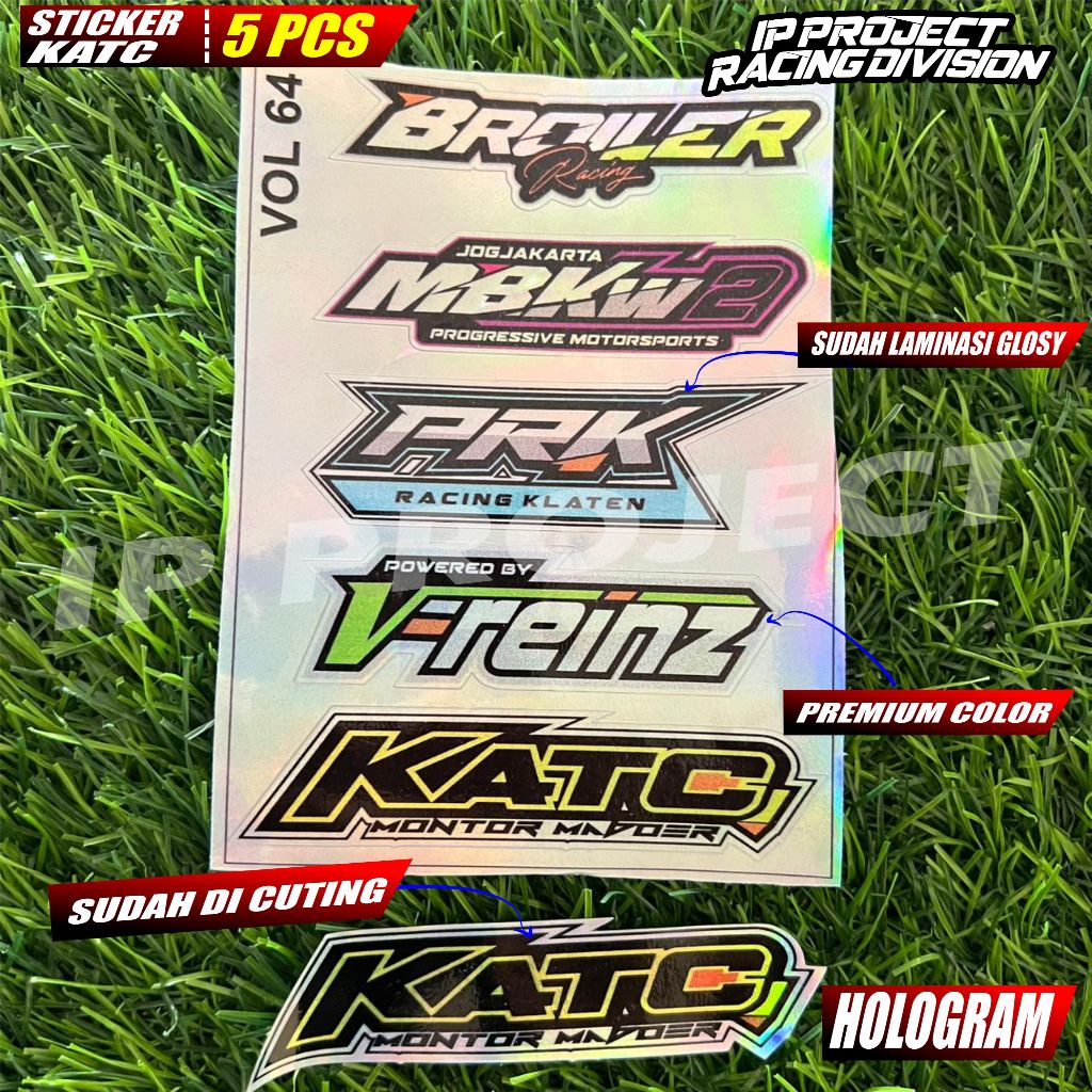 

STICKER KATC, PRK, V-REINZ, MBK2, BROILER SUDAH LAMINASI DAN CUTING 5 PCS VOL 64