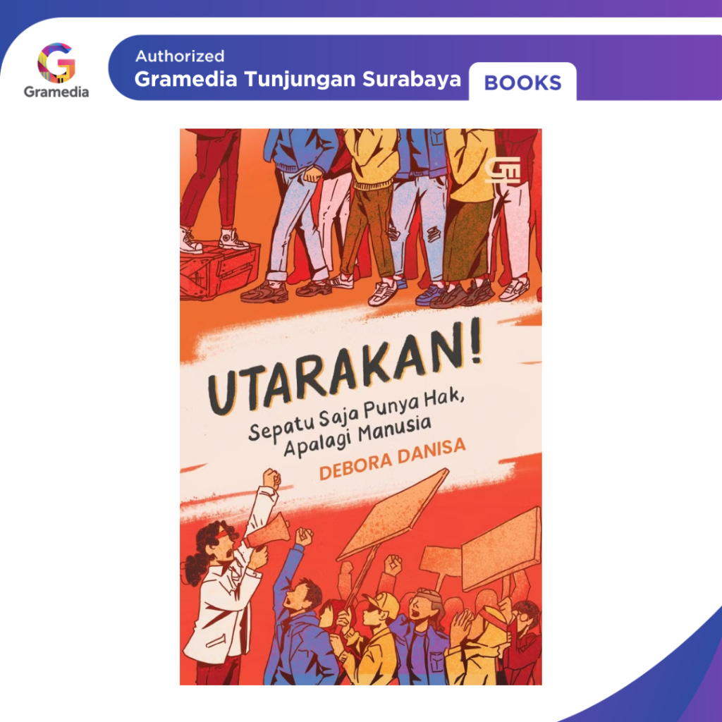 Gramedia Tunjungan : Utarakan Sepatu Saja Punya Hak, Apalagi Manusia