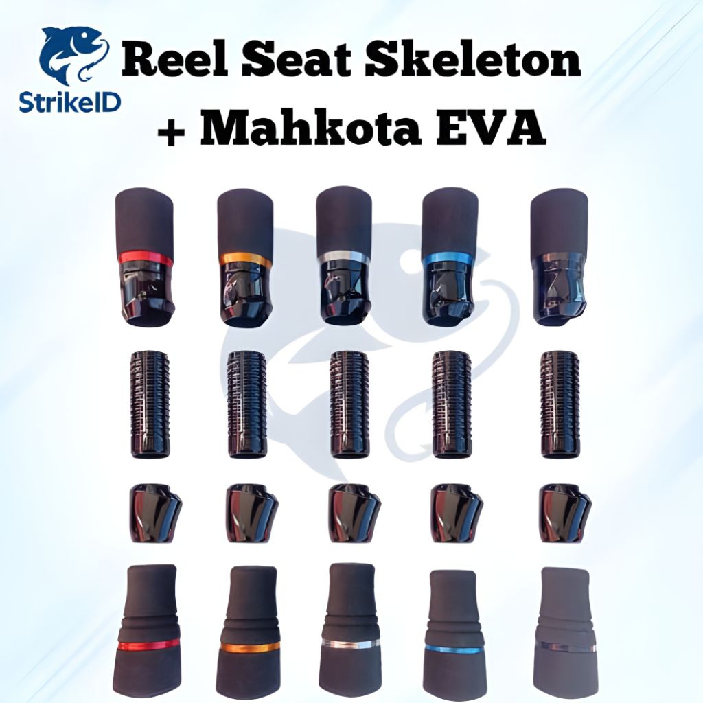 Reel Seat Skeleton + Mahkota EVA / Set Reel Seat Joran Pancing Elegan & premium
