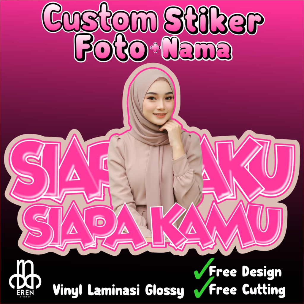 

STIKER CUSTOM FOTO DENGAN NAMA BAHAN VINYL GLOSSY FREE CUTTING DAN DESIGN