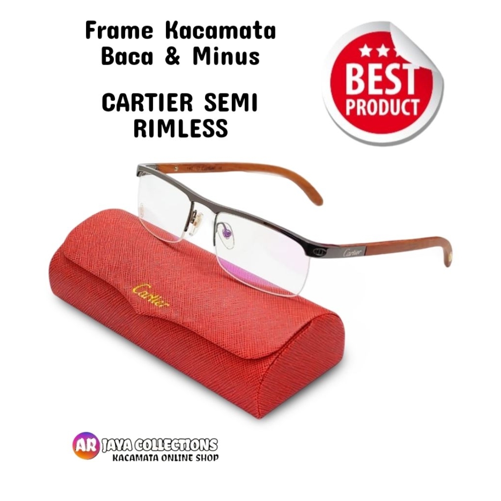 Frame Kacamata Baca Minus Kacamata Cartier Kayu 4581369 semi rimless frame