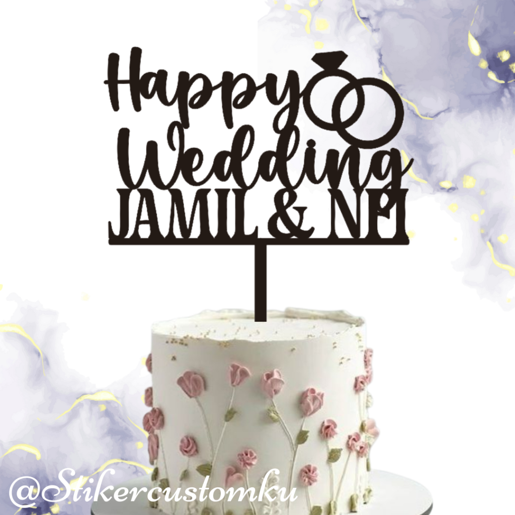 Custom Topper Akrilik / Custom Topper Akrilik Happy Wedding / Topper Happy Wedding Akrilik Custom / 