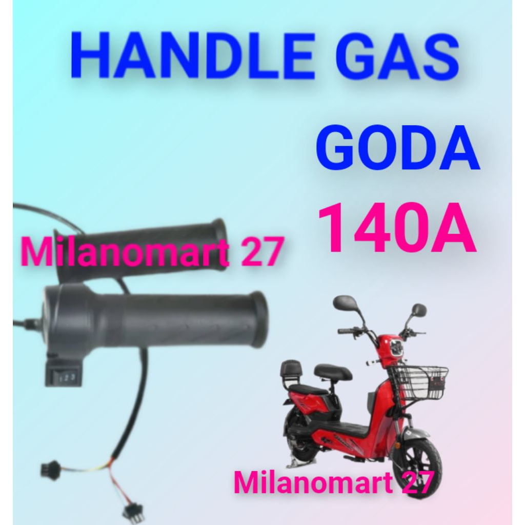 handle gas goda 140 A throttle gas sepeda listrik goda 140A