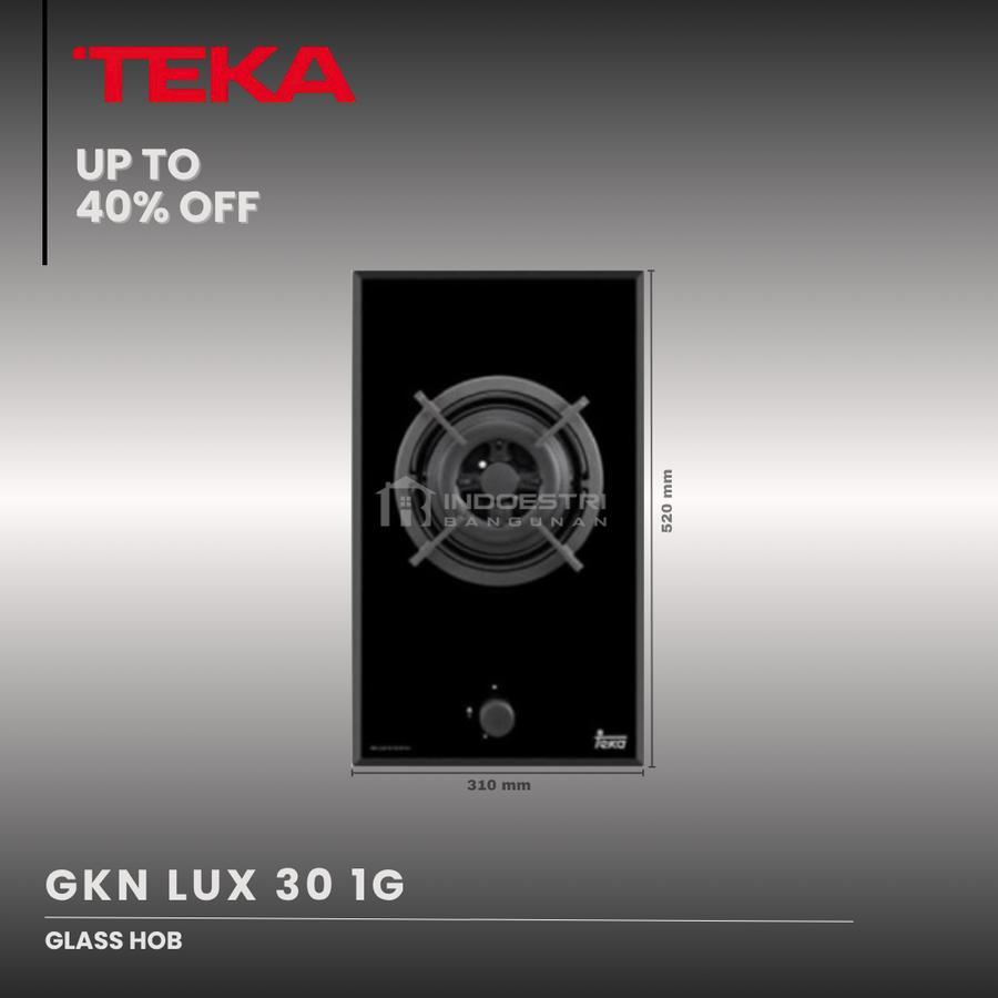 Kompor Tanam 1 Tungku TEKA GKN LUX 30 1G/ TEKA Kompor Tanam 1 Tungku