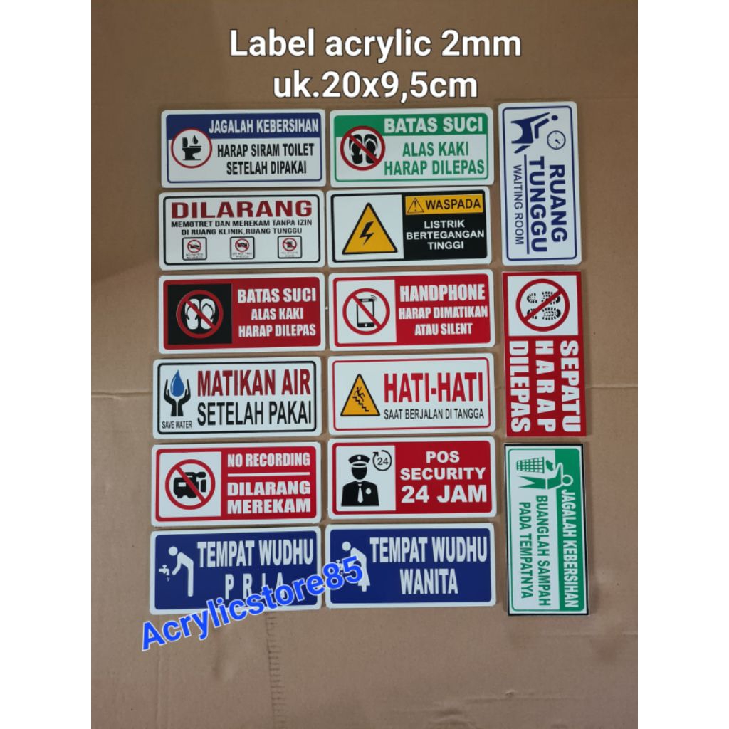 

Acrylic Label: Ruang Tunggu, Jagalah Kebersihan, Batas, Suci, Tmpt Wudhu, Dll (bahan 2mm uk. 20x9, 5cm)