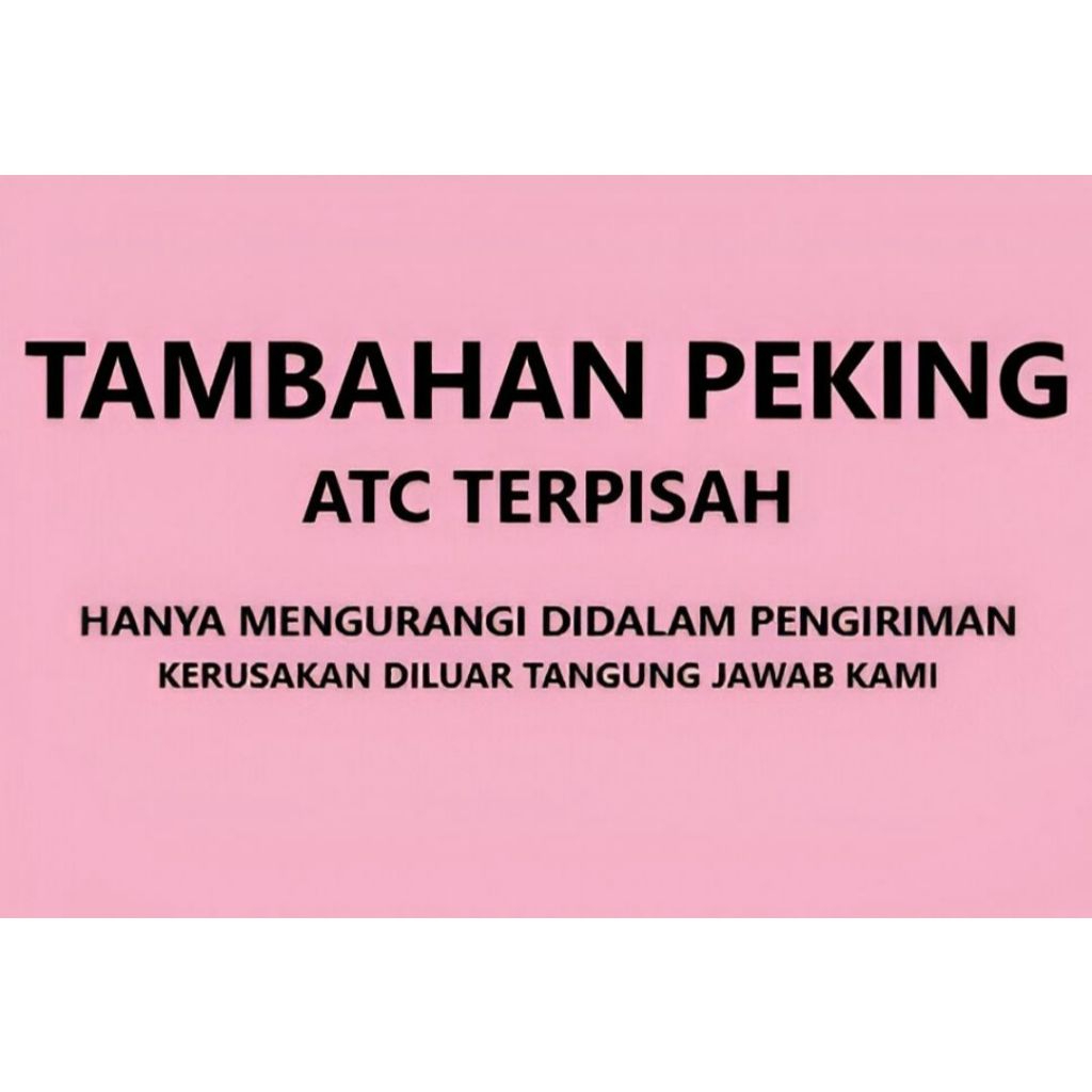 

Tambahan Peking Harga Per item 1barang 1BUBBLE