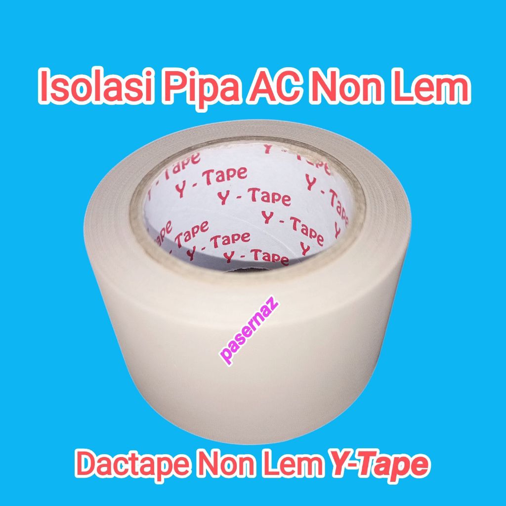 Y-Tape | Non Lem | Isolasi Pipa AC | Dactape Pipa AC | Isolasi Pipa AC Non Lem | Dactape Pipa AC Non