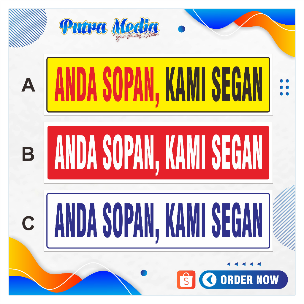 

STIKER ANDA SOPAN KAMI SEGAN / STIKER TONGKRONGAN