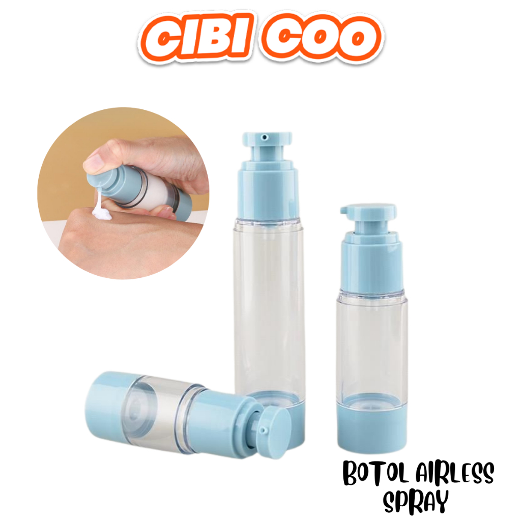 CIBICOO BOTOL AIRLESS PUMP SPRAY DAN BOTOL LOTION MULTIFUNGSI CANTIK