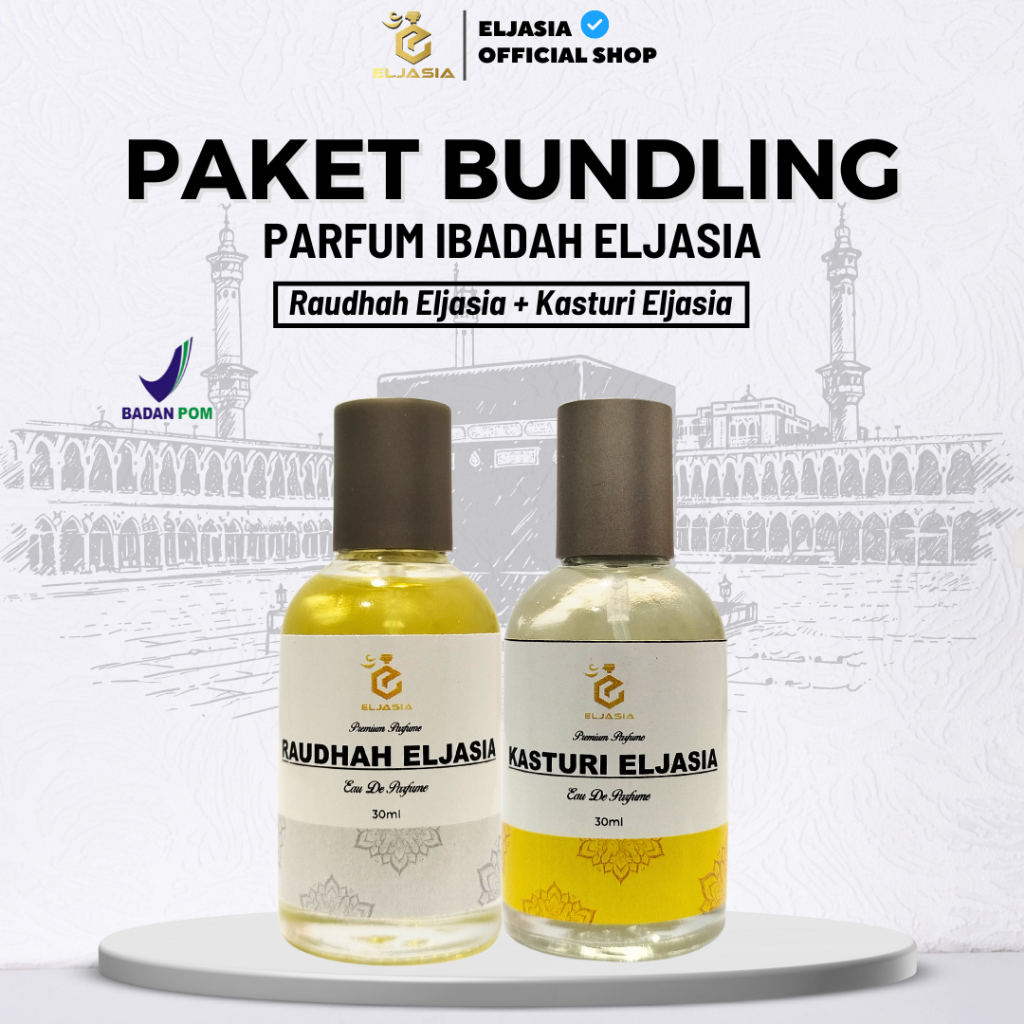 Eljasia Bundling 2 Botol  Parfum Raudhah Eljasia Dan Kasturi Eljasia   - Parfum Ibadah  30 ML