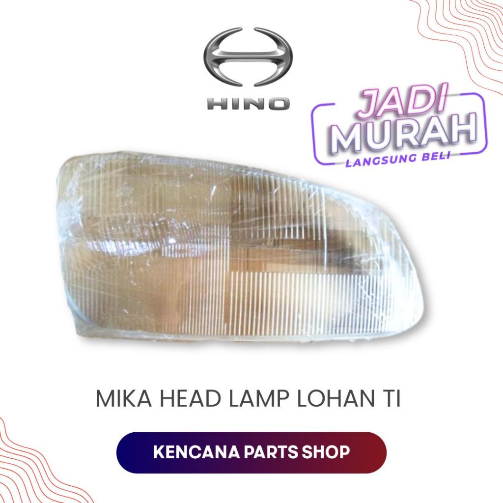 mika head lamp lampu besar Hino lohan ti