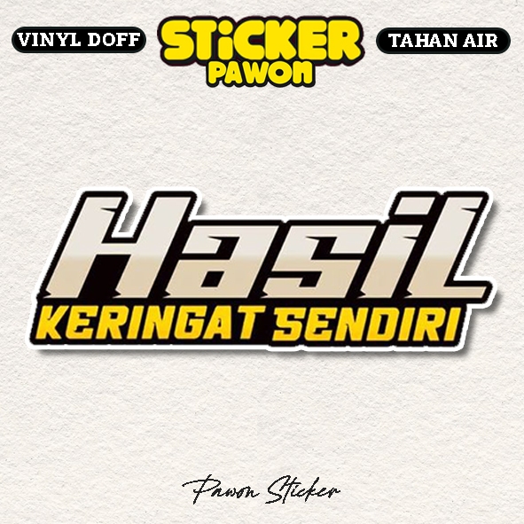 

Stiker Hasil Keringat Sendiri Sticker Kata Kata Lucu Anak Motor Racing Anti Air