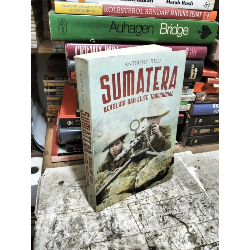 SUMATERA Revolusi Dan Elite Tradisional By Anthony Reid