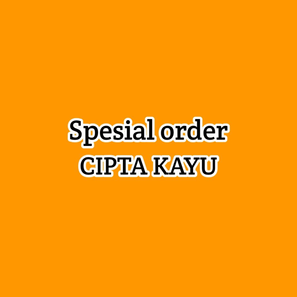 

spesial order - BOX FULL KAYU PLUS TUTUP