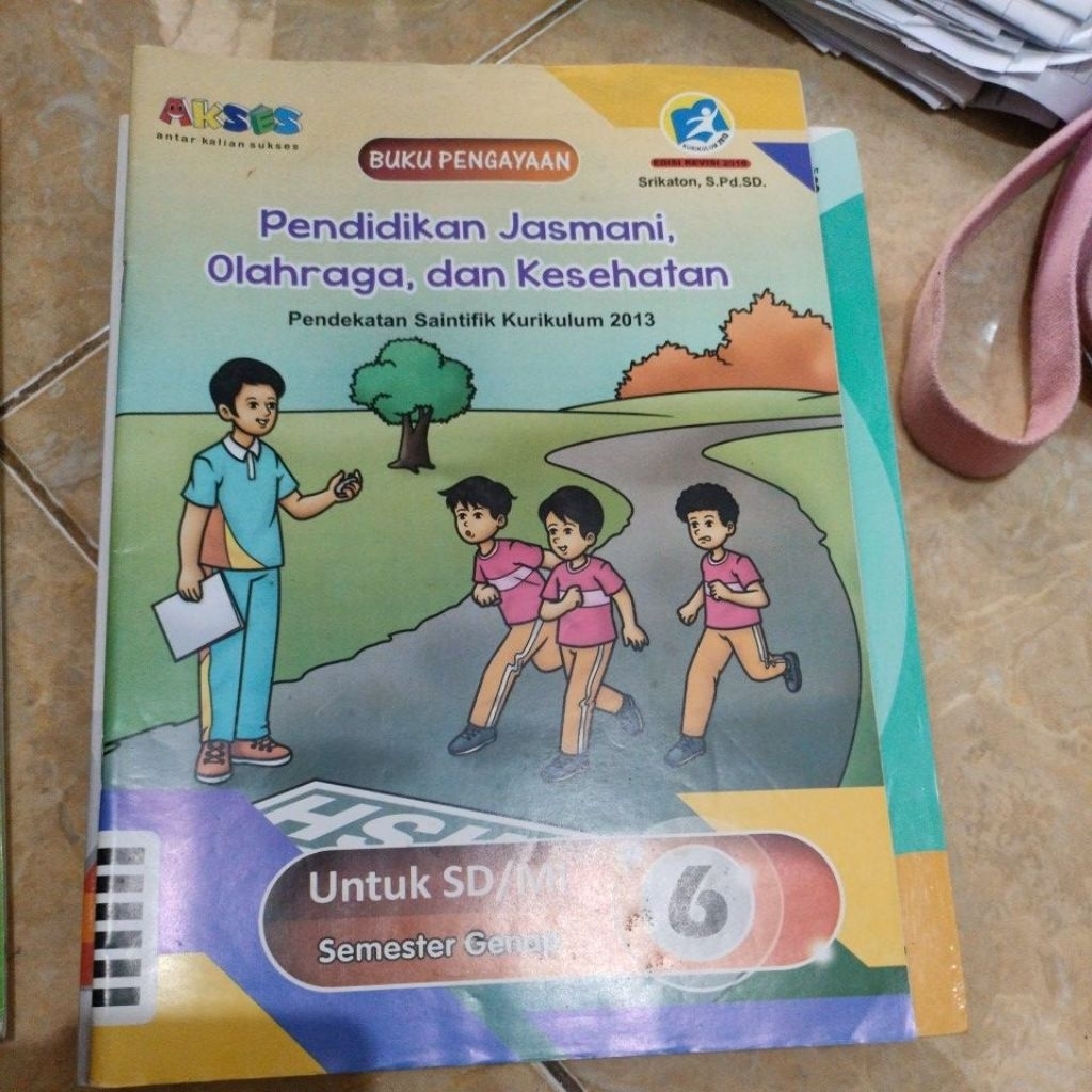 LKS Pendidikan Jasmani, Olahraga, dan Kesehatan / LKS Penjas Kelas 6 SD Akses Edisi Revisi 2018 Seme