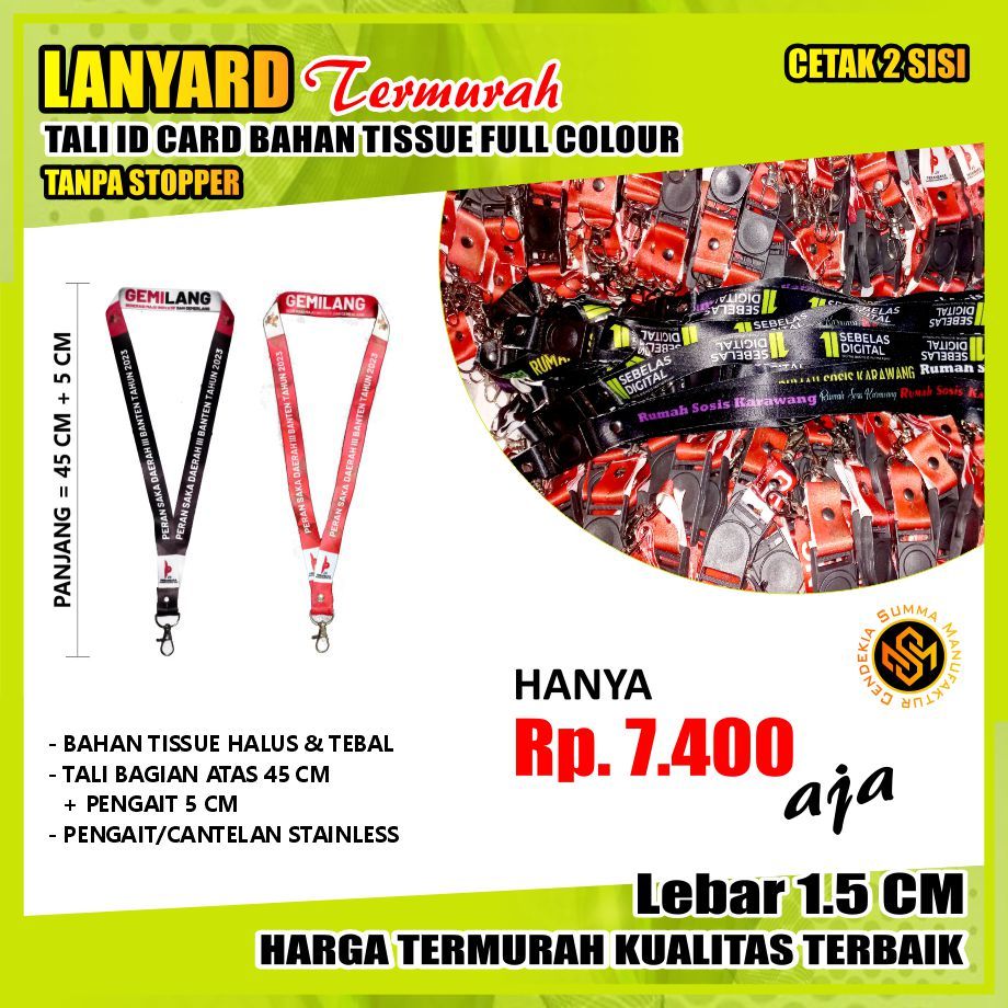 

Lanyard Tali ID Card Custom Tissue Tisu Kalung Full Colour - Lebar 1,5 CM Cetak 2 Sisi Tanpa Stopper