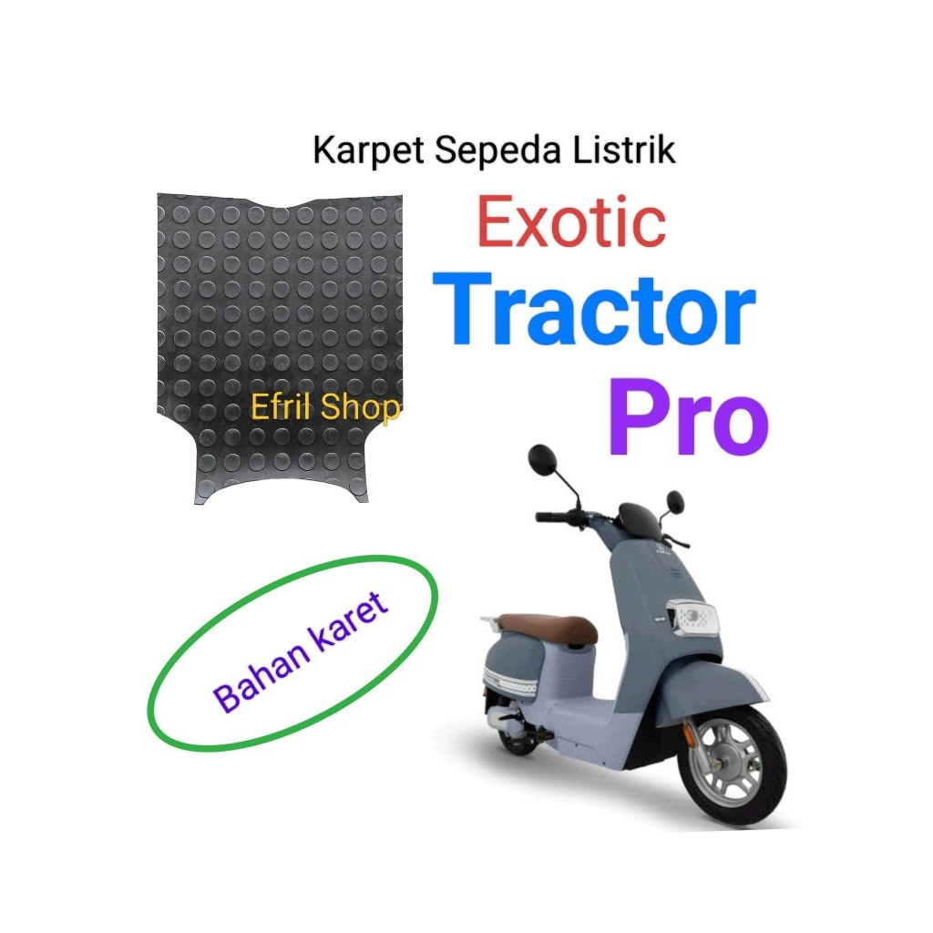 Karpet Sepeda Listrik Exotic Tractor Pro Bahan Karet